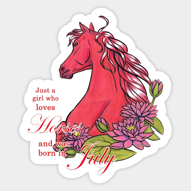 Girl Who Loves Horses Born In July Sticker by lizstaley
